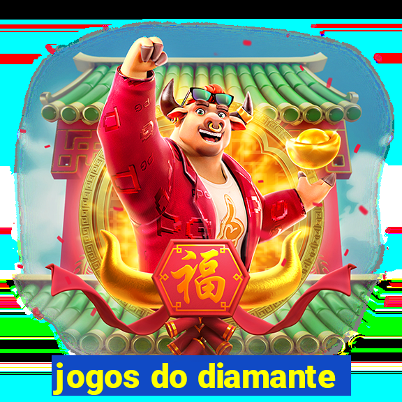 jogos do diamante